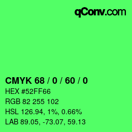 カラーコード: CMYK 68 / 0 / 60 / 0 | qconv.com