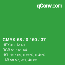 カラーコード: CMYK 68 / 0 / 60 / 37 | qconv.com