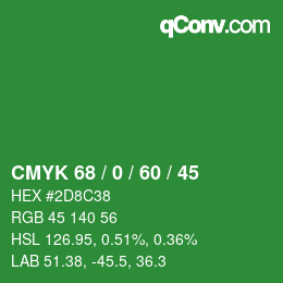 カラーコード: CMYK 68 / 0 / 60 / 45 | qconv.com