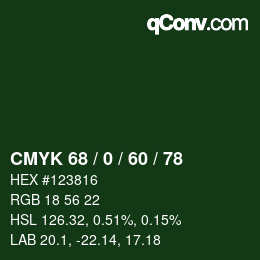 カラーコード: CMYK 68 / 0 / 60 / 78 | qconv.com