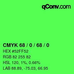 カラーコード: CMYK 68 / 0 / 68 / 0 | qconv.com