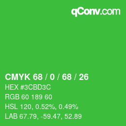 Color code: CMYK 68 / 0 / 68 / 26 | qconv.com