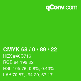 カラーコード: CMYK 68 / 0 / 89 / 22 | qconv.com