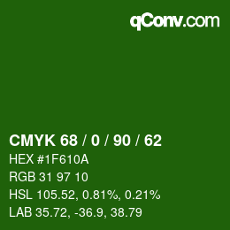 カラーコード: CMYK 68 / 0 / 90 / 62 | qconv.com