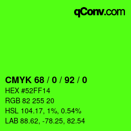 カラーコード: CMYK 68 / 0 / 92 / 0 | qconv.com