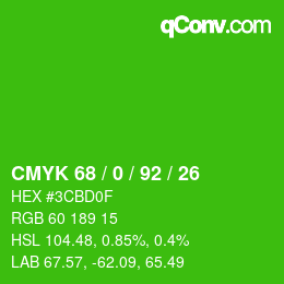 カラーコード: CMYK 68 / 0 / 92 / 26 | qconv.com