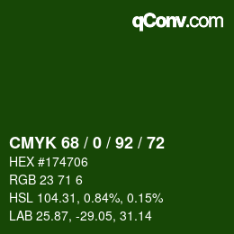 カラーコード: CMYK 68 / 0 / 92 / 72 | qconv.com