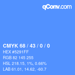 カラーコード: CMYK 68 / 43 / 0 / 0 | qconv.com