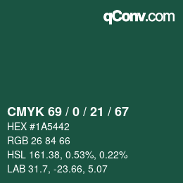 Color code: CMYK 69 / 0 / 21 / 67 | qconv.com