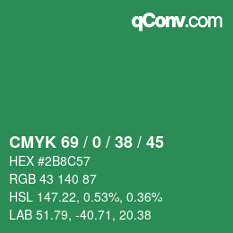 カラーコード: CMYK 69 / 0 / 38 / 45 | qconv.com