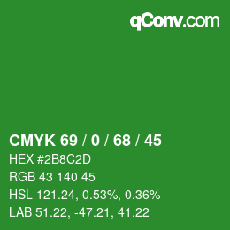 Color code: CMYK 69 / 0 / 68 / 45 | qconv.com