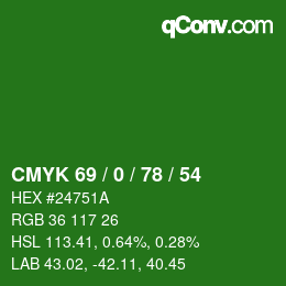 カラーコード: CMYK 69 / 0 / 78 / 54 | qconv.com