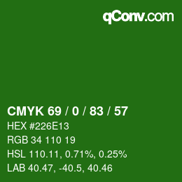 カラーコード: CMYK 69 / 0 / 83 / 57 | qconv.com