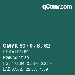 Color code: CMYK 69 / 0 / 8 / 62 | qconv.com