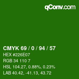 カラーコード: CMYK 69 / 0 / 94 / 57 | qconv.com