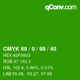 カラーコード: CMYK 69 / 0 / 98 / 40 | qconv.com
