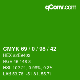 Color code: CMYK 69 / 0 / 98 / 42 | qconv.com