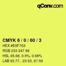 Color code: CMYK 6 / 0 / 60 / 3 | qconv.com