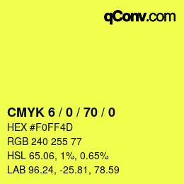 Code couleur: CMYK 6 / 0 / 70 / 0 | qconv.com