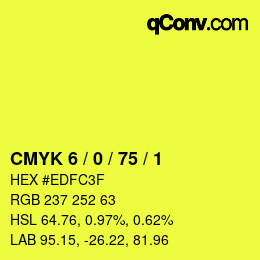 カラーコード: CMYK 6 / 0 / 75 / 1 | qconv.com