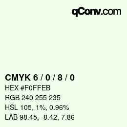 カラーコード: CMYK 6 / 0 / 8 / 0 | qconv.com