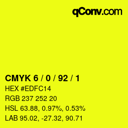 カラーコード: CMYK 6 / 0 / 92 / 1 | qconv.com