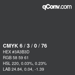 カラーコード: CMYK 6 / 3 / 0 / 76 | qconv.com