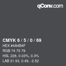 Color code: CMYK 6 / 5 / 0 / 69 | qconv.com