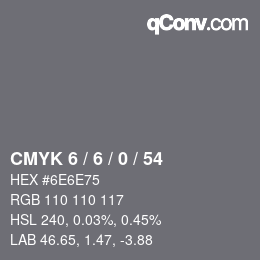 Color code: CMYK 6 / 6 / 0 / 54 | qconv.com