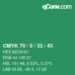 カラーコード: CMYK 70 / 0 / 33 / 43 | qconv.com