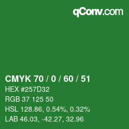 カラーコード: CMYK 70 / 0 / 60 / 51 | qconv.com