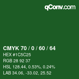 カラーコード: CMYK 70 / 0 / 60 / 64 | qconv.com