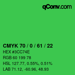 カラーコード: CMYK 70 / 0 / 61 / 22 | qconv.com