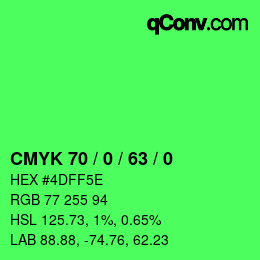 カラーコード: CMYK 70 / 0 / 63 / 0 | qconv.com