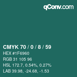カラーコード: CMYK 70 / 0 / 8 / 59 | qconv.com