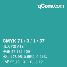カラーコード: CMYK 71 / 0 / 1 / 37 | qconv.com
