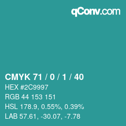 カラーコード: CMYK 71 / 0 / 1 / 40 | qconv.com