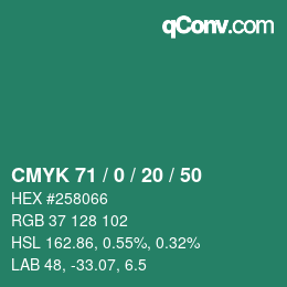 カラーコード: CMYK 71 / 0 / 20 / 50 | qconv.com