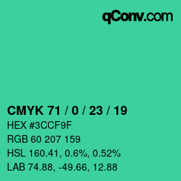 カラーコード: CMYK 71 / 0 / 23 / 19 | qconv.com