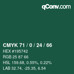 カラーコード: CMYK 71 / 0 / 24 / 66 | qconv.com