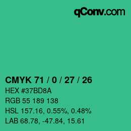 カラーコード: CMYK 71 / 0 / 27 / 26 | qconv.com