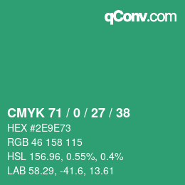 Color code: CMYK 71 / 0 / 27 / 38 | qconv.com