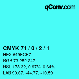 颜色代码: CMYK 71 / 0 / 2 / 1 | qconv.com