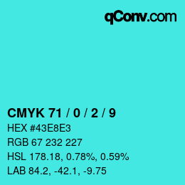 カラーコード: CMYK 71 / 0 / 2 / 9 | qconv.com