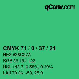 カラーコード: CMYK 71 / 0 / 37 / 24 | qconv.com