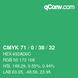 カラーコード: CMYK 71 / 0 / 38 / 32 | qconv.com