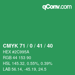 Code couleur: CMYK 71 / 0 / 41 / 40 | qconv.com