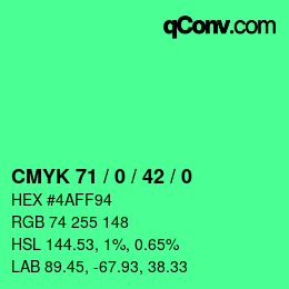 カラーコード: CMYK 71 / 0 / 42 / 0 | qconv.com