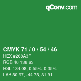 Color code: CMYK 71 / 0 / 54 / 46 | qconv.com
