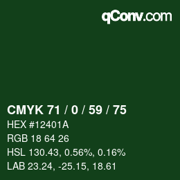 カラーコード: CMYK 71 / 0 / 59 / 75 | qconv.com